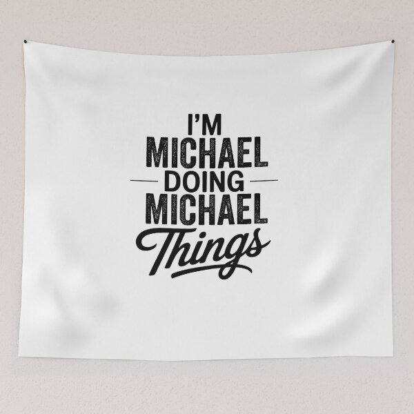 Item preview, I'm Michael Doing Michael Things designed and sold by Oussinc.