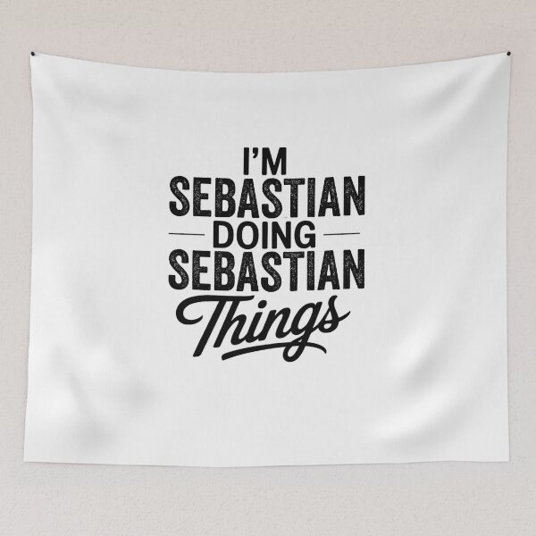 Item preview, I'm Sebastian Doing Sebastian Things designed and sold by Oussinc.