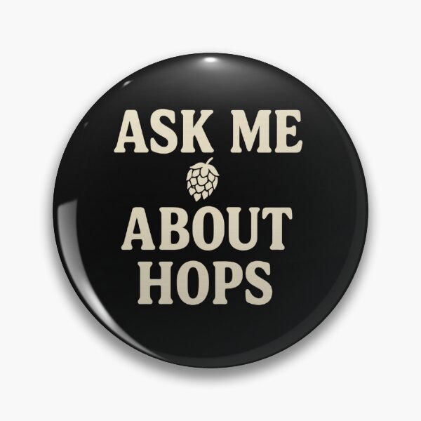 Item preview, Ask Me About Hops – Funny Craft Beer Conversation Starter T-Shirt designed and sold by SablePL.