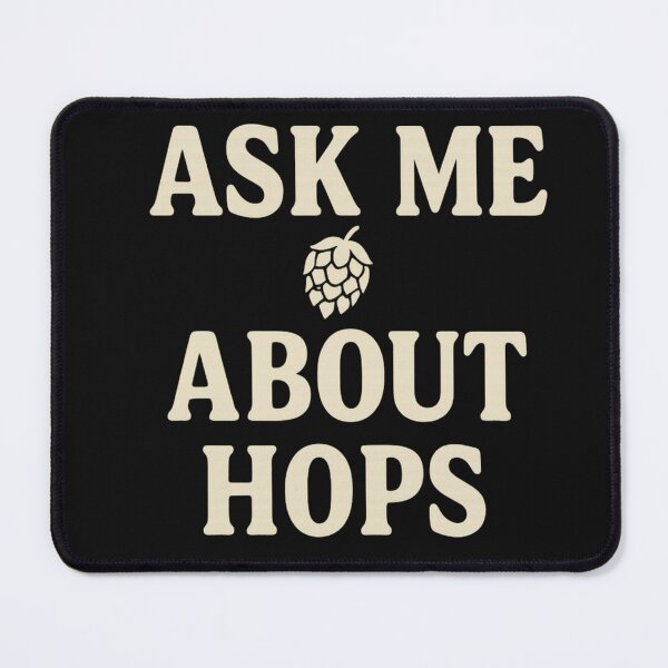Item preview, Ask Me About Hops – Funny Craft Beer Conversation Starter T-Shirt designed and sold by SablePL.