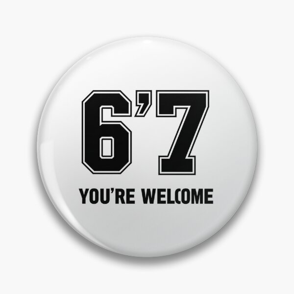 Item preview, 6'7 You're Welcome | Viral Tall Boy Meme T-Shirt designed and sold by Design_Your_Day.