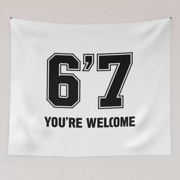 Item preview, 6'7 You're Welcome | Viral Tall Boy Meme T-Shirt designed and sold by Design_Your_Day.