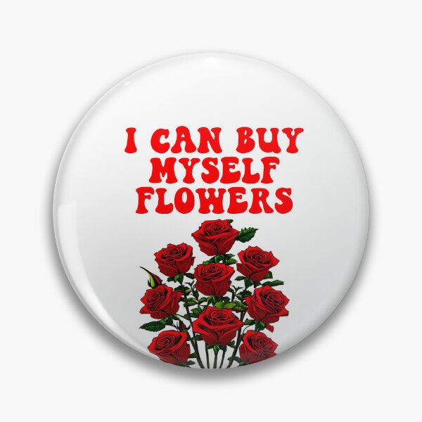 Item preview, I can buy myself flowers designed and sold by therodion.