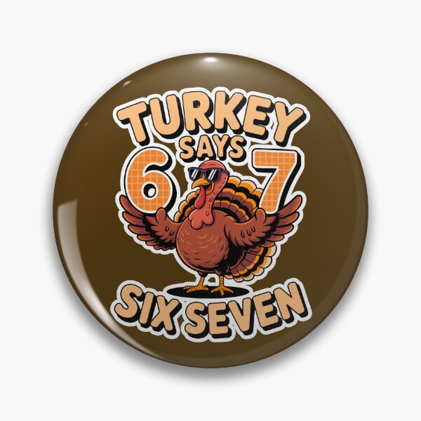 Item preview, Turkey Says Six Seven  designed and sold by WoodburyLake.
