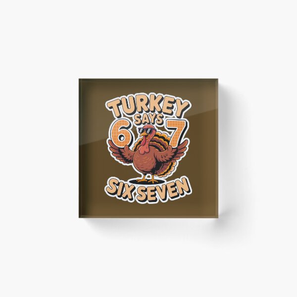 Item preview, Turkey Says Six Seven  designed and sold by WoodburyLake.