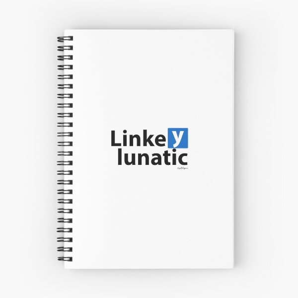Item preview, LinkedIn Lunatic designed and sold by KingOfCaffeine.
