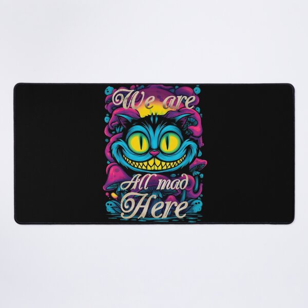 Item preview, We Are All Mad Here designed and sold by MrHide.