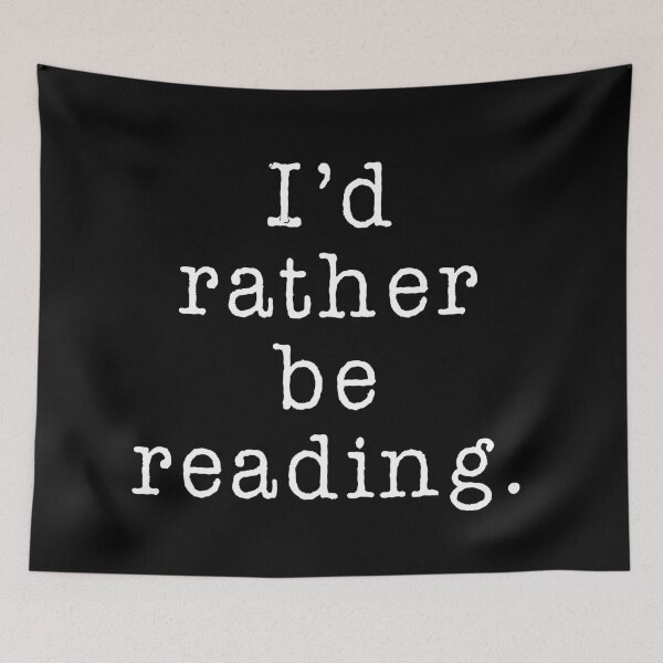 Item preview, I'd Rather Be Reading designed and sold by teesaurus.