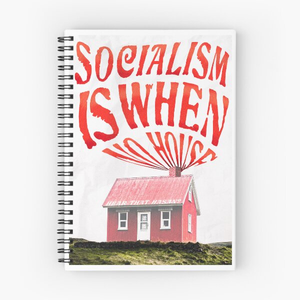 Item preview, Socialism Is When No House - Hasan Piker designed and sold by slaydrienne.
