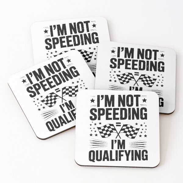 Item preview, I'M Not Speeding Just Qualifying For Next Race, Car Racer designed and sold by PunkNation-Arts.
