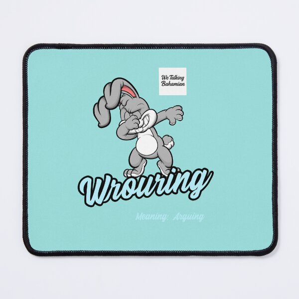 Item preview, We Talking Bahamian “Wrouring” Bahamian Slang Apparels designed and sold by We Talking Bahamian.