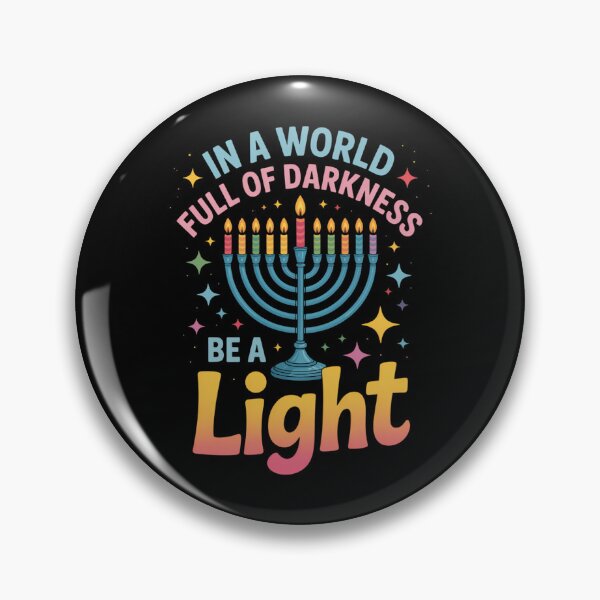 Item preview, In A World Full Of Darkness Be A Light Happy Hanukkah designed and sold by PunkNation-Arts.