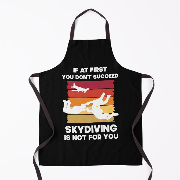 Item preview,  If At First You Don't Succeed Skydiving Is  Not For You.  Funny Skydiving Quote designed and sold by DesignHouse07.