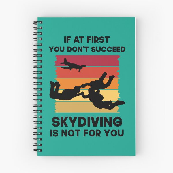 Item preview, If At First You Don't Succeed Skydiving Is  Not For You.  Funny Skydiving Quote designed and sold by DesignHouse07.