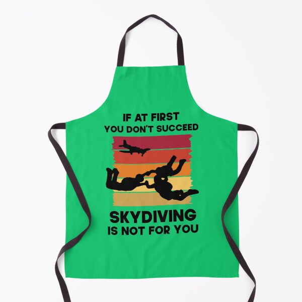 Item preview, If At First You Don't Succeed Skydiving Is  Not For You.  Funny Skydiving Quote designed and sold by DesignHouse07.
