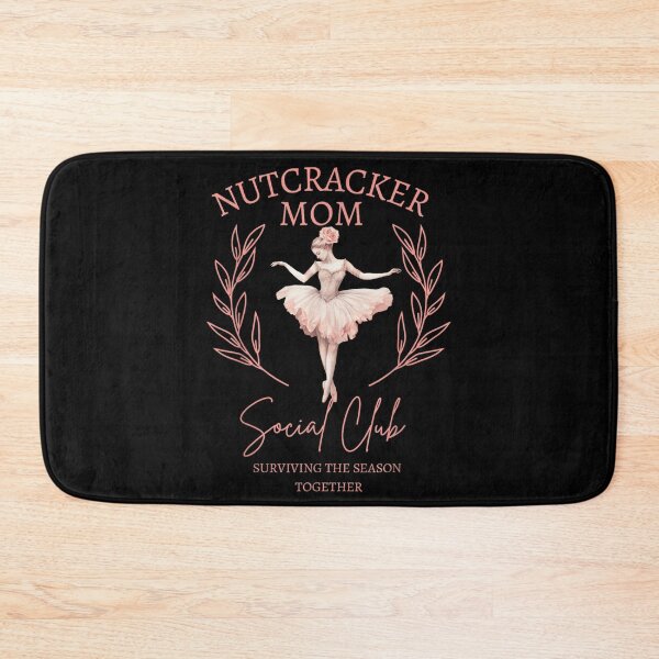 Item preview, Nutcracker Mom Social Club Surviving The Season Together Ballerina Art designed and sold by JolinChinn.