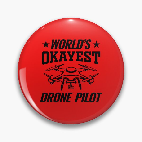Item preview, . World's Okayest Drone Pilot. Funny Drone Pilot Quote designed and sold by DesignHouse07.