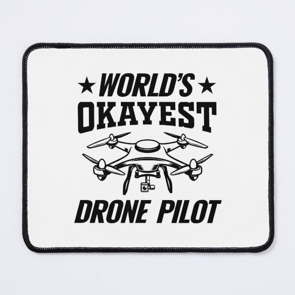 Item preview, . World's Okayest Drone Pilot. Funny Drone Pilot Quote designed and sold by DesignHouse07.