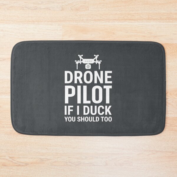 Item preview,  Drone Pilot If I Duck You Should Too. Funny Drone  Quote. Drone Flying designed and sold by DesignHouse07.
