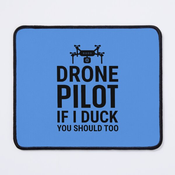 Item preview, Drone Pilot If I Duck You Should Too. Funny Drone  Quote. Drone Flying designed and sold by DesignHouse07.