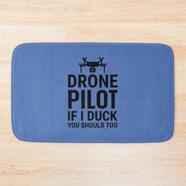 Item preview, Drone Pilot If I Duck You Should Too. Funny Drone  Quote. Drone Flying designed and sold by DesignHouse07.