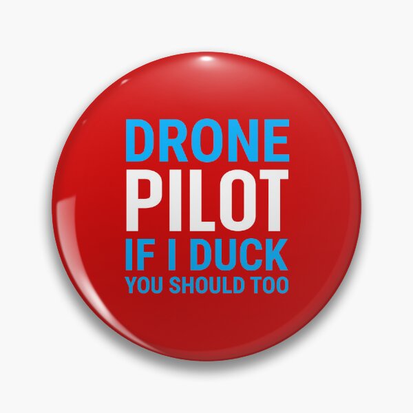 Item preview, Drone Pilot If I Duck You Should Too. Funny Drone  Quote. Drone Flying designed and sold by DesignHouse07.