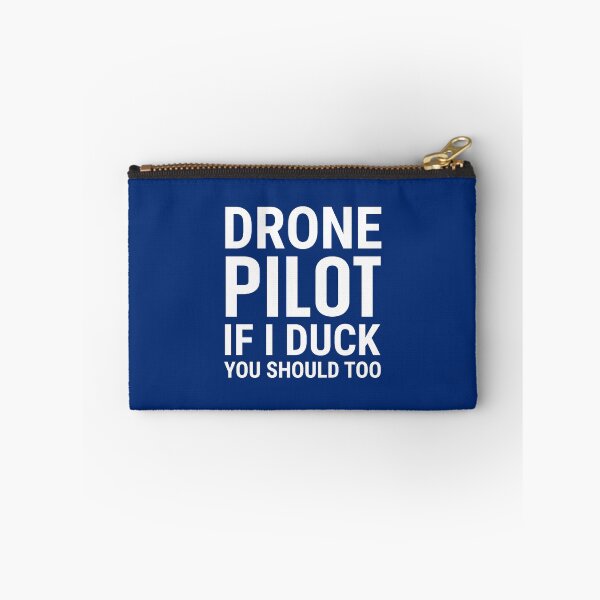Item preview,  Drone Pilot If I Duck You Should Too. Funny Drone  Quote. Drone Flying designed and sold by DesignHouse07.