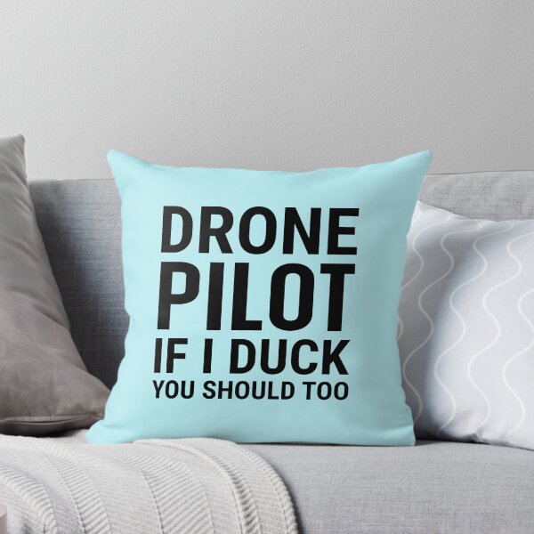 Item preview, Drone Pilot If I Duck You Should Too. Funny Drone  Quote. Drone Flying designed and sold by DesignHouse07.