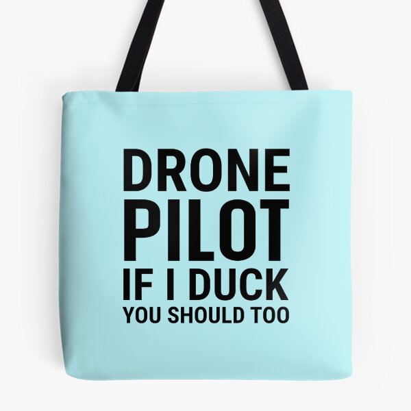 Item preview, Drone Pilot If I Duck You Should Too. Funny Drone  Quote. Drone Flying designed and sold by DesignHouse07.