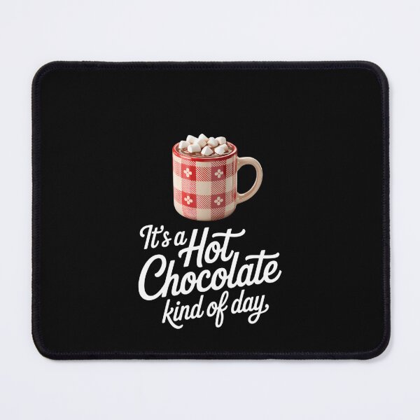 Item preview, It's a Hot Chocolate Kind of Day - Hot Cocoa designed and sold by PunkNation-Arts.
