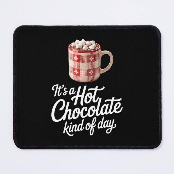 Item preview, It's a Hot Chocolate Kind of Day - Hot Cocoa designed and sold by PunkNation-Arts.