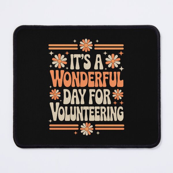 Item preview, It's A Wonderful Day For Volunteering Volunteer Appreciation designed and sold by PunkNation-Arts.