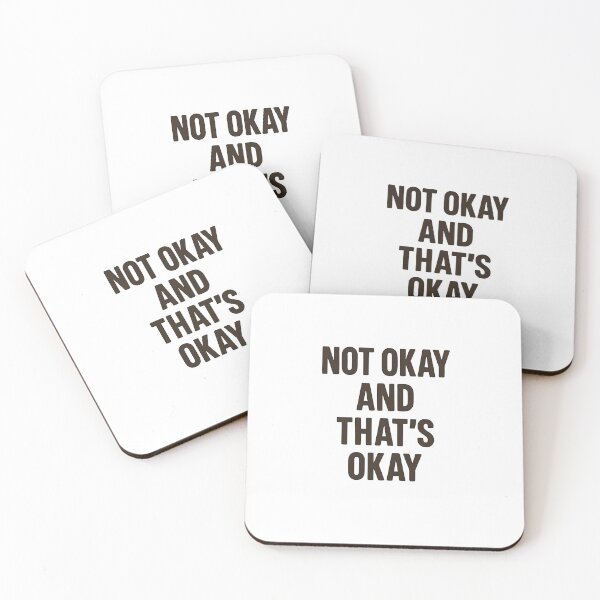 Item preview, Not Okay And That's Okay designed and sold by CharmStudio.