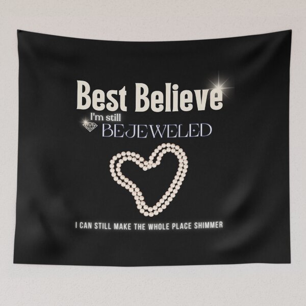 Item preview,  Best Believe I'M Still Bejeweled  designed and sold by TenisTiktok.