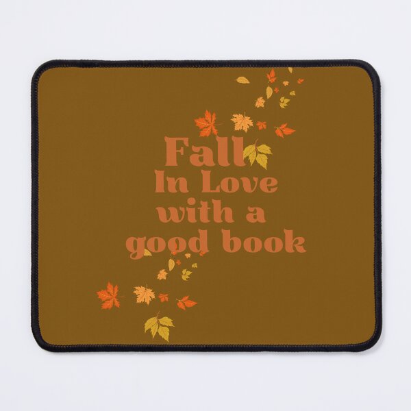 Item preview, Fall in Love with a Good Book | Cozy Autumn Reading Quote Design designed and sold by MochaBookClub.