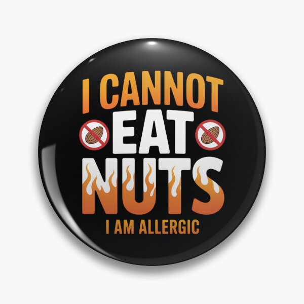 Item preview, I Cannot Eat Nuts I'm Allergic designed and sold by Moon-Ape.