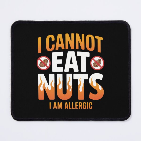 Item preview, I Cannot Eat Nuts I'm Allergic designed and sold by Moon-Ape.