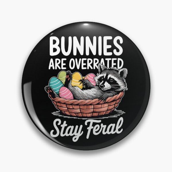 Item preview, Bunnies Are Overrated Stay Feral designed and sold by RoderickStout.