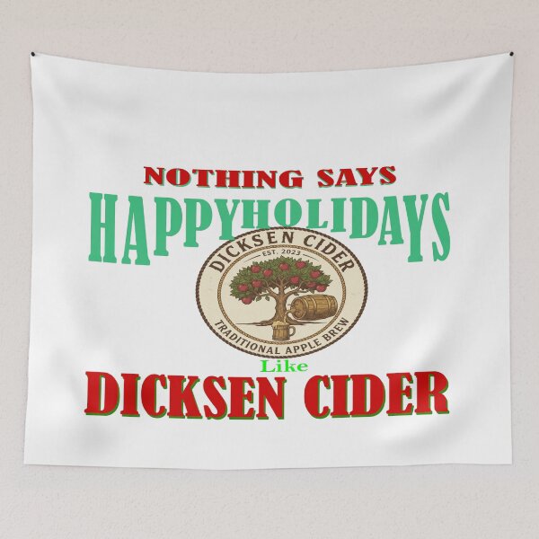 Item preview, DICKSEN CIDER HAPPY HOLIDAYS designed and sold by Flying Leaf Apparel Co..