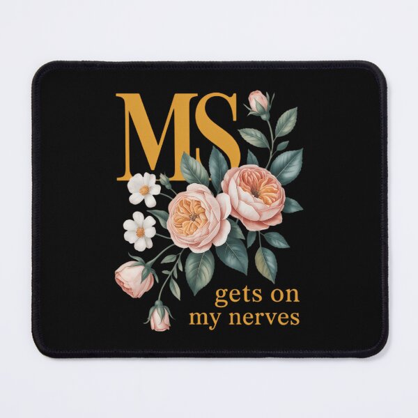 Item preview, MS Gets On My Nerves Multiple Sclerosis Awareness designed and sold by HellD3vil-Art.