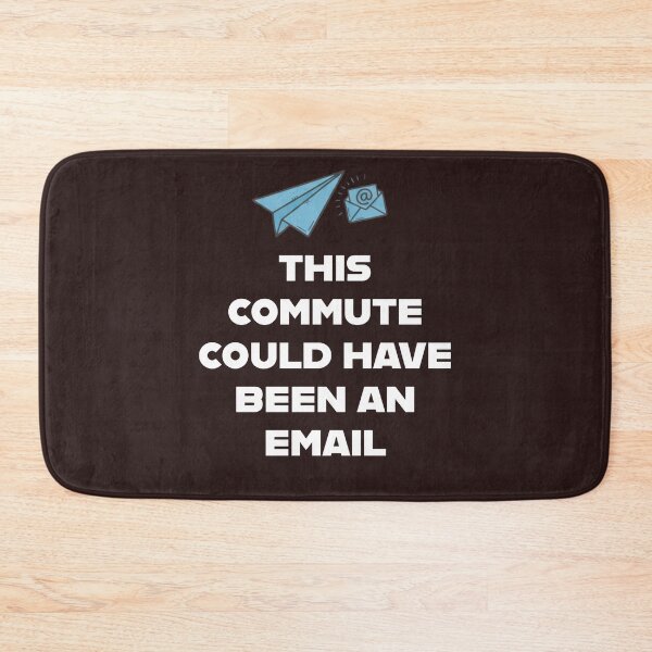 Item preview, This Commute Could Have Been an Email" Minimalist Tee - A funny, relatable design for remote workers and WFH fans designed and sold by 519xdesign.