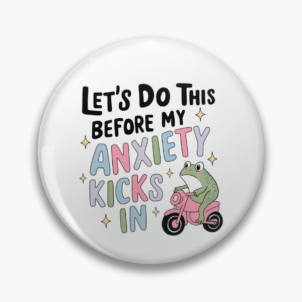 Item preview, Let's Do This Before My Anxiety Kicks In designed and sold by eroseaillustrat.