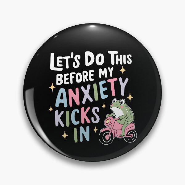 Item preview, Let's Do This Before My Anxiety Kicks In designed and sold by eroseaillustrat.