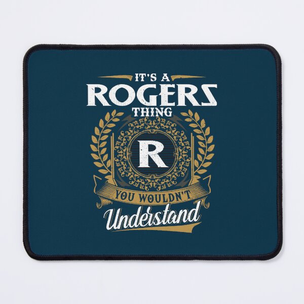 Item preview, It Is A Rogers Thing You Wouldnt Understand designed and sold by titushuel.