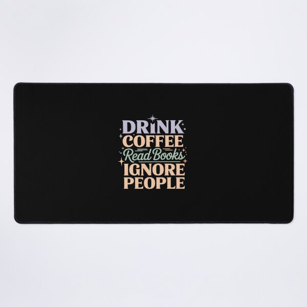 Item preview, Drink Coffee Read Books Ignore People Introvert designed and sold by tabdejinti.