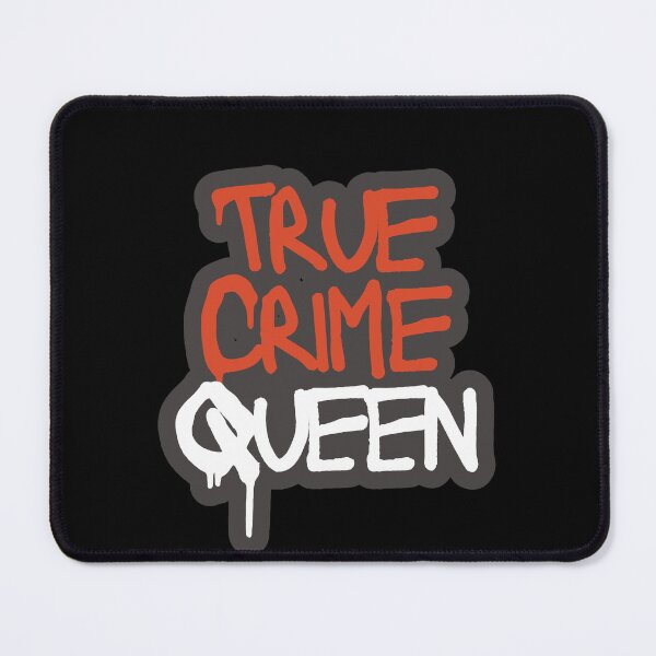 Item preview, True Crime Queen – Bold Murder Mystery Design designed and sold by ConfuseLab Shop.