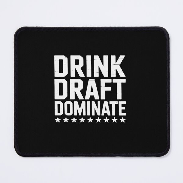 Item preview, Drink Draft Dominate with Stars Funny for Drinking Lovers designed and sold by tabdejinti.
