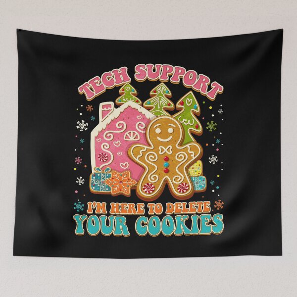 Item preview, Tech Support I'm Here To Delete Your Cookies designed and sold by BlightedArt.