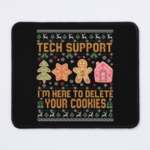 Item preview, Tech Support I'm Here To Delete Your Cookies designed and sold by BlightedArt.