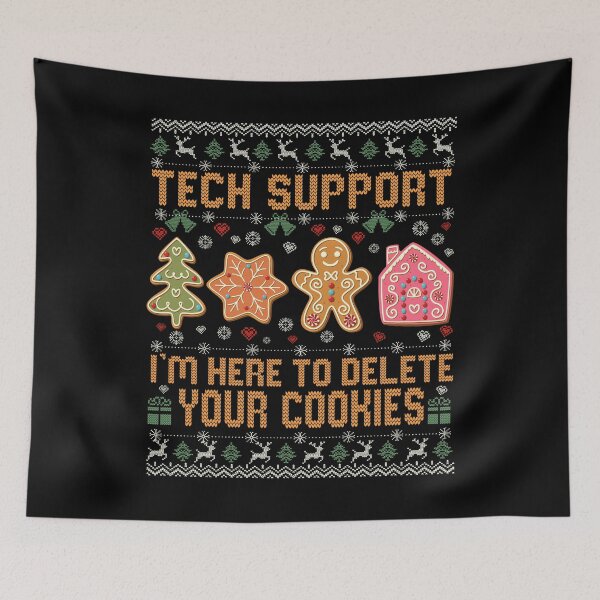 Item preview, Tech Support I'm Here To Delete Your Cookies designed and sold by BlightedArt.
